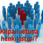 Henkilöstösi on kilpailuetu